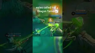 estes called his🔥 Dragon Tamer📈 #mobilelegends #mobilelegendsbangbang #mlbbcreatorcamp #mlbb #ml