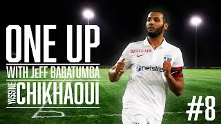 |1&UP|Chikhaoui #8