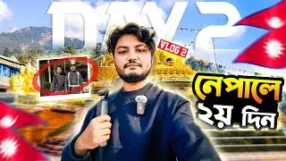 Day 2 in Nepal | Talha Vai
