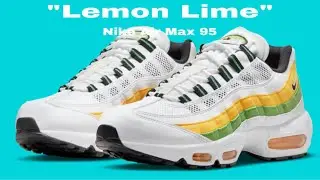 Nike Air Max 95 &ldquo;Lemon Lime&rdquo; DQ3429-100/First Look/Price kicks