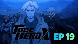 To Be Hero X Episode 19 Explained in Hindi #tobeherox #animeexplainedinhindi #animereview #anime