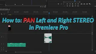 Premiere Pro: ПАНОРАМИРОВАНИЕ СТЕРЕО БАЛАНС от левого к правому уху #редактирование звука #звуковойдизайн #редактирование