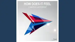 How Does It Feel (Original Extended Mix)