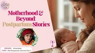 My Postpartum Journey Part 1 | Pregnancy, Delivery & The Village Behind Me | Aman&rsquo;s Journey of Life