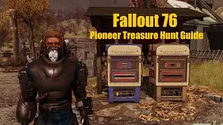 Fallout 76 Pioneer Treasure Hunt Guide - New Skyline Valley Pioneer Treasure Hunt