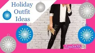 New Years | Holiday Party Outfit Ideas | Over 40 | LisaSz09 2018