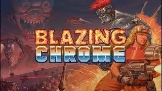 [Обзор] Blazing Chrome - Еще не Контра, но уже Метал слаг)