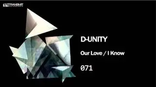 D-Unity -  I Know (Original Mix) [Transmit Recordings]