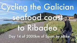 eBiking San Cibrao to Ribadeo on day 14 cycle touring north Spain.