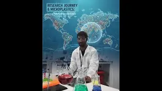 Research Journey & Microplastics: From Global Experience to Real Solutions #plasticpollution