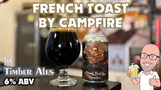 𝗙𝗿𝗲𝗻𝗰𝗵 𝗧𝗼𝗮𝘀𝘁 𝗯𝘆 𝗖𝗮𝗺𝗽𝗳𝗶𝗿𝗲 by 𝐓𝐢𝐦𝐛𝐞𝐫 𝐀𝐥𝐞𝐬 | Chad'z Beer Reviews ep1451