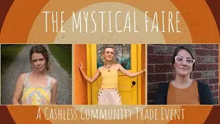 The Mystical Faire: A Cashless Community Trade Event