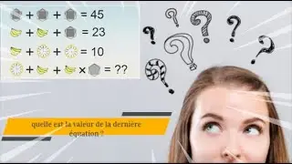 Casse-tête  (Mathematical puzzle) Quelle est la valeur de la dernière équation ?✅🥇
