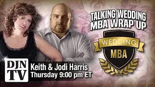 Talking Wedding MBA with Keith KoKoruz and John Young on Running Your DJ Business #DJNTV #37