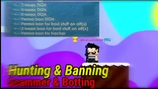 Growtopia | Punish & Hunting Scammer & Botting || Part 7