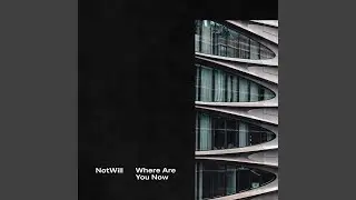 Where Are You Now