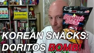 Korean Snacks: Doritos BOMB!