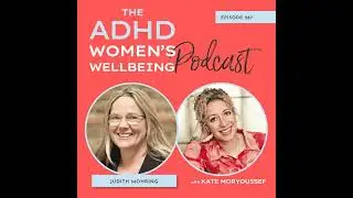 When Overwhelm Takes Over: Navigating ADHD Hormonal Fluctuations and Emotional Regulation with Dr...