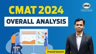 CMAT 2024 Overall Analysis | Expected Cutoff  | Score Vs %ile | Prasad Sawant