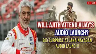 Ajith Kumar Attend Vijay&rsquo;s Jana Nayagan Audio Launch in Malaysia? Fans Excited!