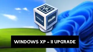 Обновление Windows XP до Windows 11 в VirtualBox &mdash; СКОРОСТЬ В РЕАЛЬНОМ ВРЕМЕНИ! | TecAdam