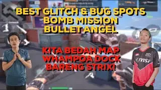BEST GLITCH & BUG SPOTS MAP WHAMPOA DOCK PART 1 | Bullet Angel Indonesia | Vizele