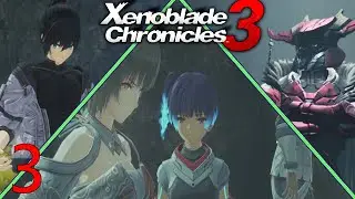 [3] 3 New Party Members! (Xenoblade Chronicles 3)