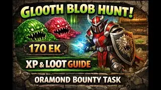 Tibia Bounty Task, Glooth Blob Hunt, Oramond | 170 EK