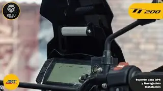 🔧🧰 AKT TT 200 :  Instalación de Soporte para GPS y Navegación KOJU