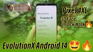 Pixel 4 XL Android 14 | 3D face unlock | evolution x Android 14 best Custom ROM 2024