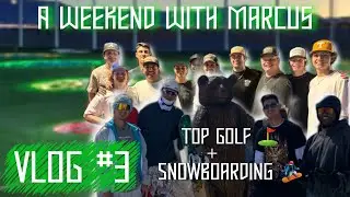 Vlog #3 A weekend with Marcus