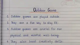 10 Lines Essay On Outdoor Game | Essay On Outdoor Game In English | Outdoor Game