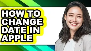 How to Change Date in Apple - Step by Step