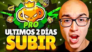 ULTIMOS 2 DÍAS para SUBIR a PRO en BRAWL STARS