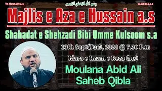🔴Live | Majlis E Aza Shahadat E Shehzadi Bibi Umme Kulsoom(s.a) | 15 Safar | 1444H/2022 | Vizag