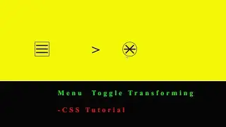 Transforming a Hamburger Menu using CSS -Animated Toggle Icon - please Subscribe