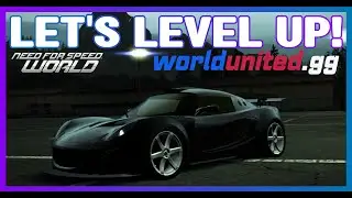 Need for Speed: World | Leveling up and Hanging Out! (WorldUnited.gg)