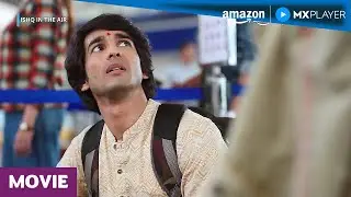 Ishq In The Air Full Episode 1 | Shantanu Maheshwari, Medha Rana | Amazon MX Player