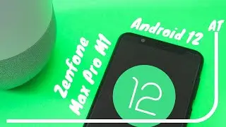 Android 12 Port on the Asus Zenfone Max Pro m1! Worth trying?