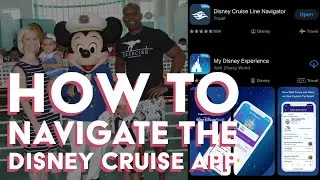 HOW TO NAVIGATE THE DISNEY CRUISE APP