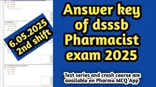 Answer key of dsssb pharmacist exam 2025#2nd shift#6.05.2025