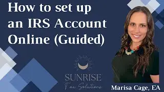 How to set up an IRS account online (guided).