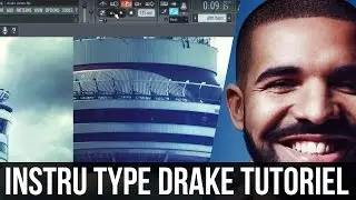 FAIRE UNE INSTRU TYPE DRAKE VIEWS FL STUDIO TUTORIEL FR