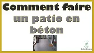 Comment faire un patio en b&eacute;ton
