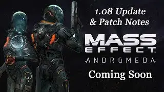 New Update 1.08 for Mass Effect Andromeda Coming Soon