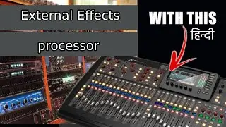 X32/M32| External Effects Unit Ko Kaise Connect Karein? | Hindi Guide Part - 2