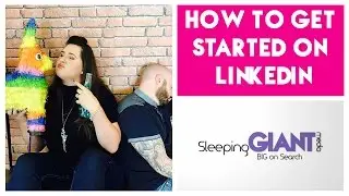 How to get started on LinkedIn