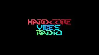 HARDCORE VIBES RADIO NYE PART 2