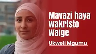 MAVAZI HAYA WAKRISTO WAIGE 