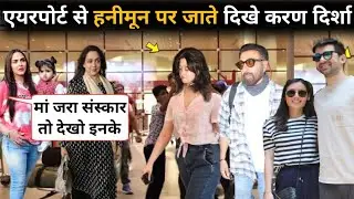 Sunny deol Son Karan deol & Hot Wife Drisha Spotted Going to Honeymoon After Wedding , Eshadeol,live